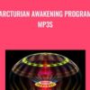 Arcturian Awakening Program mp3s