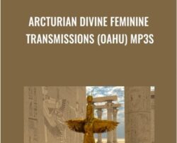 Arcturian Divine Feminine Transmissions (Oahu) mp3s