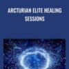 Arcturian Elite Healing Sessions