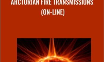Arcturian Fire Transmissions (on-line)