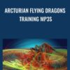 Arcturian Flying Dragons Training mp3s