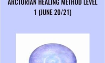 Arcturian Healing Method Level 1 (June 20/21)