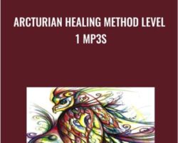 Arcturian Healing Method Level 1 mp3s