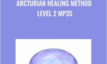 Arcturian Healing Method Level 2 mp3s