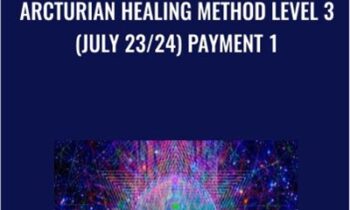 Arcturian Healing Method Level 3 (July 23/24) Payment 1