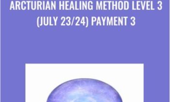Arcturian Healing Method Level 3 (July 23/24) Payment 3