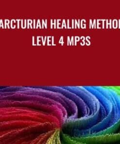 Arcturian Healing Method Level 4 mp3s