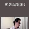 Art of Relationships - Artie Wu