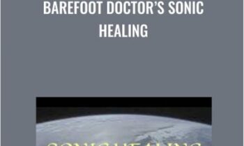Barefoot Doctor’s Sonic Healing - Stephen Russell
