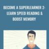 Become a SuperLearner 2 - Learn Speed Reading & Boost Memory