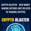 CRYPTO BLASTER - New Money Making Method (Not Related To Trading Crypto)