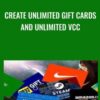 Create Unlimited Gift Cards And Unlimited VCC