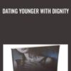 Dating Younger With Dignity - Adam Gilad