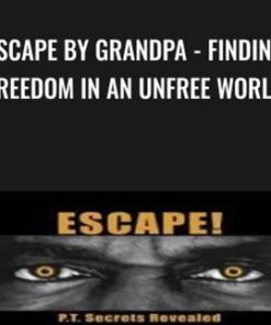 Escape By Grandpa - Finding Freedom In An Unfree World