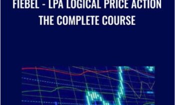 Fiebel - LPA Logical Price Action The Complete Course