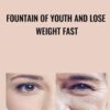 Fountain of Youth and Lose Weight FAST - Carole Dore