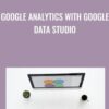 23$. Google Analytics With Google Data Studio