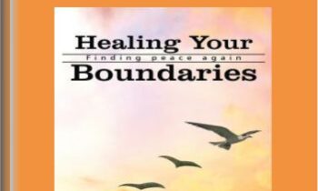 Healing Your Boundaries – Finding Peace Again – Online Healing Course – Evette Rose