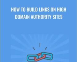 How To Build Links On High Domain Authority Sites