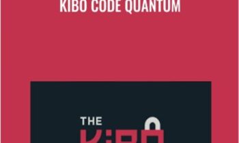 Kibo Code QUANTUM - Steven Clayton & Aidan Booth