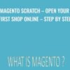 MAGENTO Scratch - Open Your First Shop Online Step By Step - Anthony Boezio