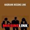 Madrank Missing Link - Lane Boland