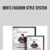 Men’s Fashion Style System - Aaron Marino