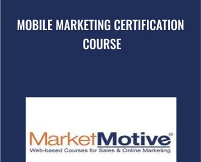 Mobile Marketing Certification Course – Market Motive