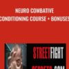 Neuro Combative Conditioning Course + Bonuses - Richard Grannon