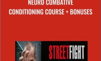 Neuro Combative Conditioning Course + Bonuses - Richard Grannon