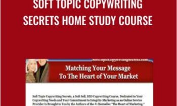 Soft Topic Copywriting Secrets Home Study Course