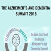 The Alzheimer’s And Dementia Summit 2018