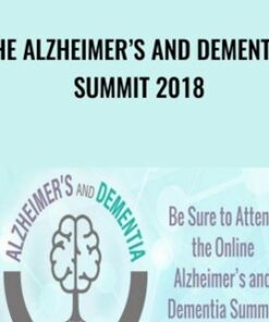 The Alzheimer’s And Dementia Summit 2018