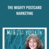 The Mighty Postcard Marketing Course - Marcia Yudkin