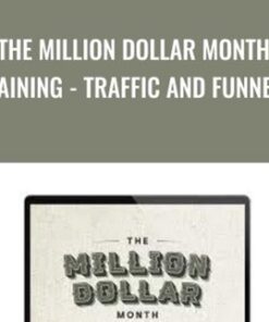 The Million Dollar Month Training - Traffic and Funnels - Chris Evans & Taylor Welch
