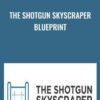 The Shotgun Skyscraper Blueprint - Mark Webster