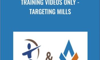 Training Videos Only - Targeting Mills