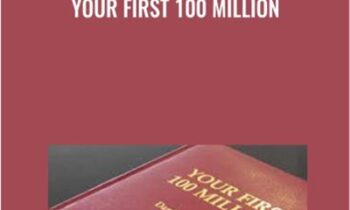 Your First 100 Million - Dan Pena