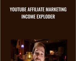 Youtube Affiliate Marketing Income Exploder - Jordan Mackey