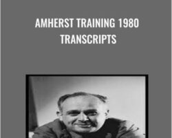 Amherst Training 1980 Transcripts - Dr. Moshe Feldenkrais