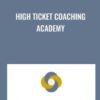 High Ticket Coaching Academy - Lucy Johnson