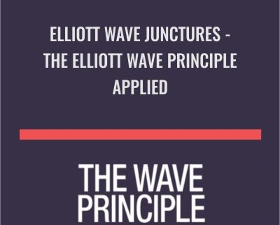 Elliott Wave Junctures - The Elliott Wave Principle Applied - Jeffrey Kennedy