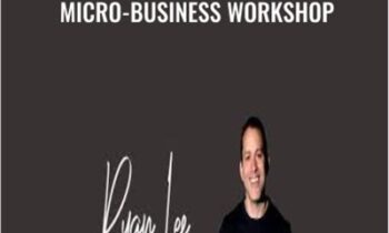Micro-Business Workshop - Ryan Lee