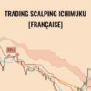 Trading Scalping Ichimuku [Française] – Serge Desmoulins