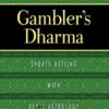 Gamblers Dharma – Simon Chokoisky