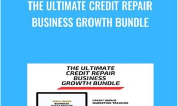 The Ultimate Credit Repair Business Growth Bundle - Alex Rocha