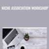 Niche Association Workshop - Ryan Lee