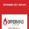 Offermind 2021 Replays - Steve Larsen