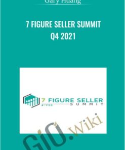 7 Figure Seller Summit Q4 2021 - Gary Huang