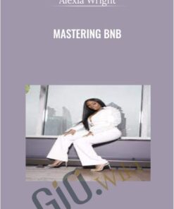 MASTERING BNB - Alexia Wright